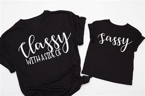 classy with a side of sassy mommy and me mother daughter shirt etsy