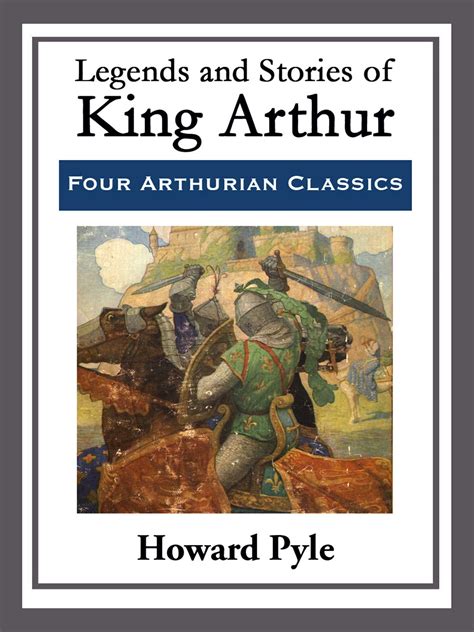legends  stories  king arthur   howard pyle official