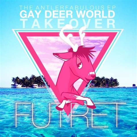 Futret Gay Deer World Takeover Lyrics And Tracklist Genius
