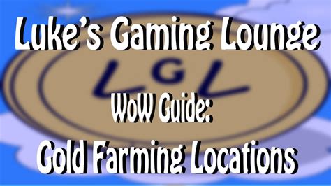 gold farming locations youtube