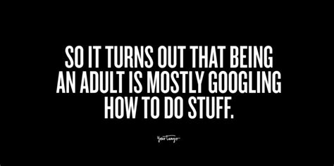 20 adulting quotes that prove it s not all it s cracked up