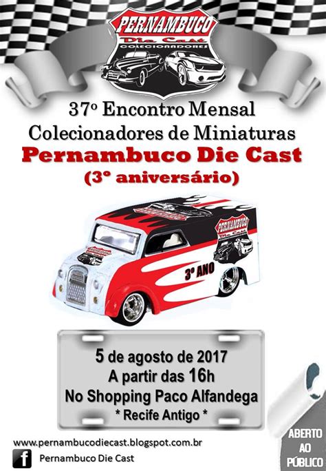 Pernambuco Diecast 37º Encontro Mensal De Colecionadores Pedc Agosto
