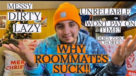 Why Roommates Suck Youtube