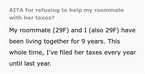 Entitled Woman Got Used To Her Roommate Filing Taxes For Her While She