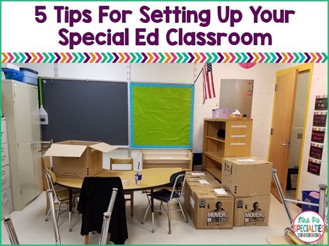 5 Tips For Setting Up Your Special Education Classroom