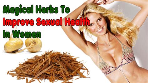 magical herbs to improve sexual health in women youtube