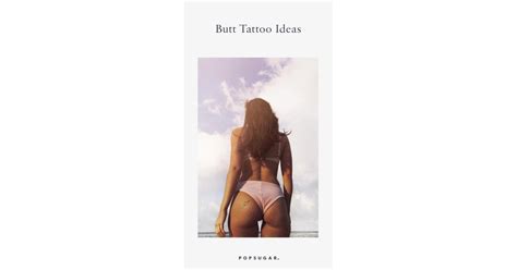 pin it butt tattoos popsugar love and sex photo 25