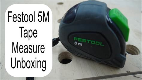 festool tape measure unboxing youtube