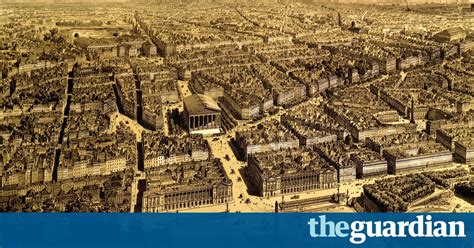 story of cities 12 haussmann rips up paris and divides france to this day cities the