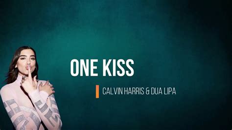 Dua Lipa One Kiss Lyrics Youtube