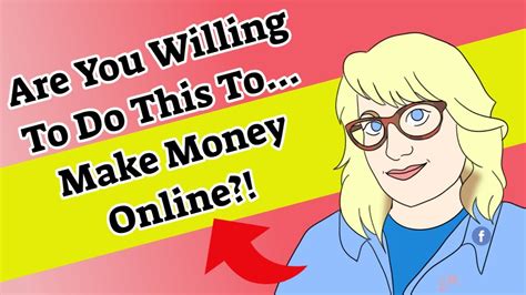 are you willing to do this to make money online youtube