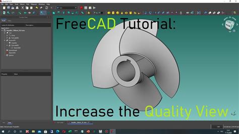 Freecad Tutorial How To Increase The Quality View And Resolution Of