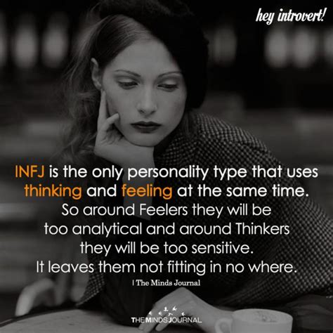 infj is the only personality type that uses thinking and feeling at the same time