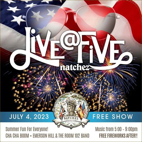 july fireworks  concert visit natchez