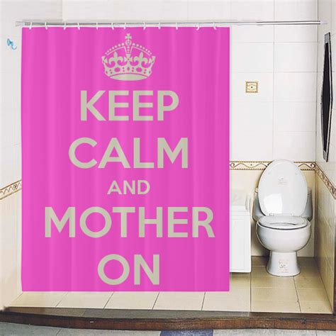 Keep Calm And Mother On Shower Curtain Shower Curtain Shower Curtains