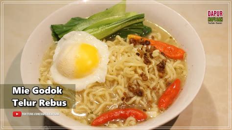 Resep Mie Godok Telur Rebus Sulit Dimengerti Youtube