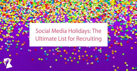 social media holidays  ultimate list  recruiting rally