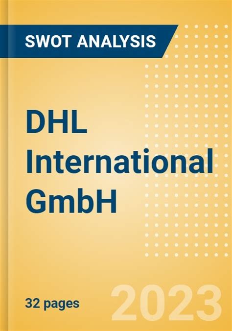dhl international gmbh strategic swot analysis review