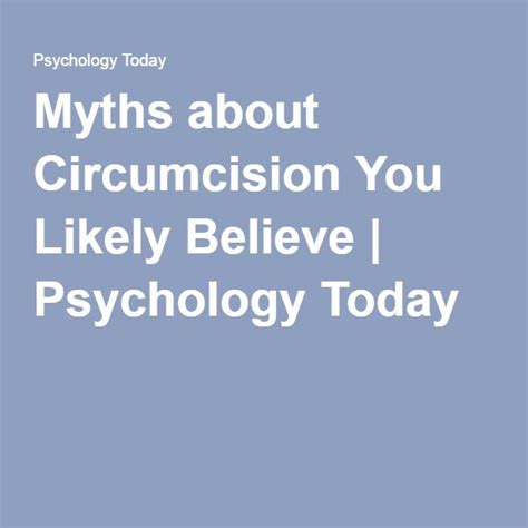 Myths About Circumcision You Likely Believe Circumcision Psychology