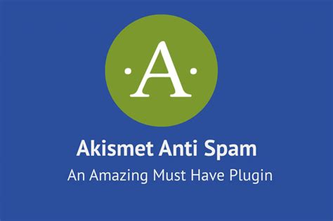 akismet anti spam  incredible wordpress plugin   activate