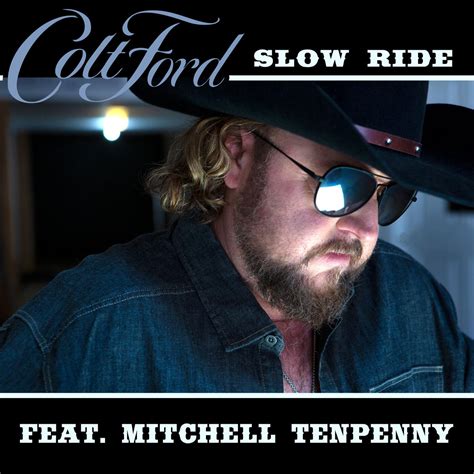 Colt Ford Slow Ride Iheartradio