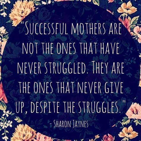 image result for quotes for hard working moms working mother quotes