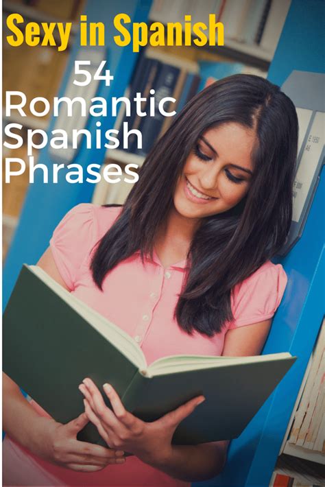 sexy in spanish 54 romantic spanish phrases spanish hackers