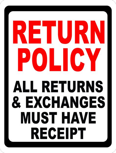return policy returns exchanges   receipt sign signs