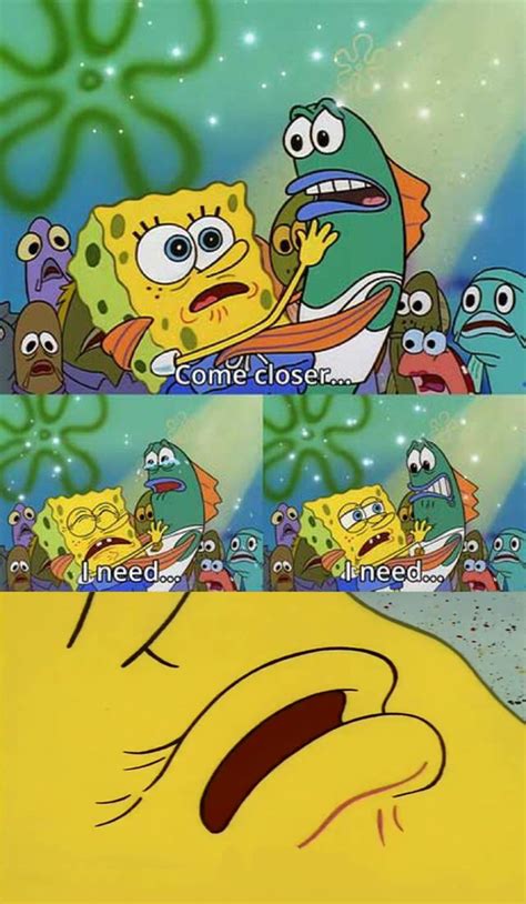 closer   spongebob template  closer     meme