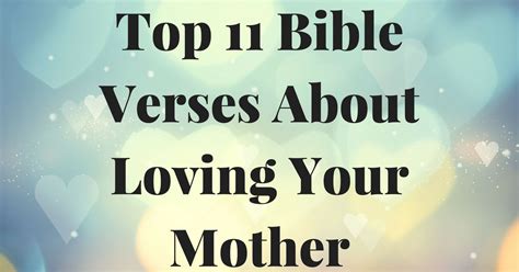 Top 11 Bible Verses About Loving Your Mother