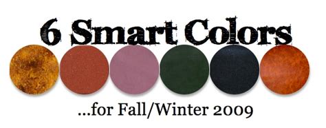 smart colors 6 must wear hues for fall winter 09 college fashion