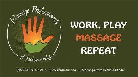 work play massage repeat httpwwwmassageprofessionalsjacksonhole