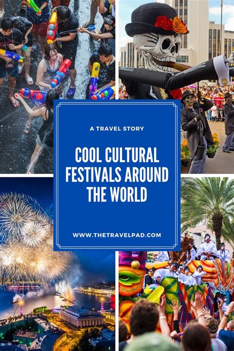 Cool Cultural Festivals Around The World That You Must Not Miss