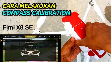 compass calibration drone fimi  se youtube