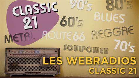 Les Webradios De Classic 21