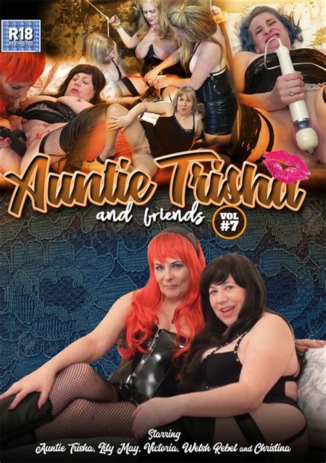 auntie trisha and friends vol 7 auntie trisha xxx unlimited