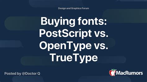buying fonts postscript  opentype  truetype macrumors forums