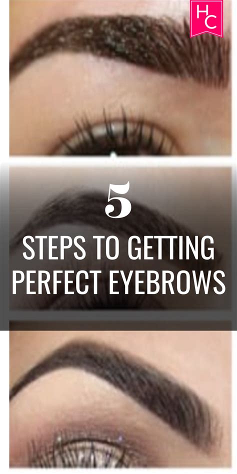 5 steps to getting perfect eyebrows perfect eyebrows eyebrow beauty