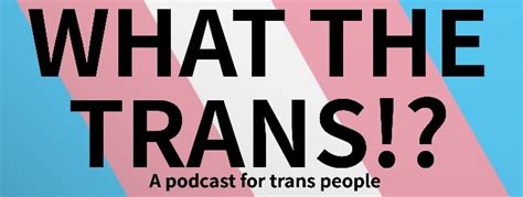 10 of the best trans and non binary podcasts