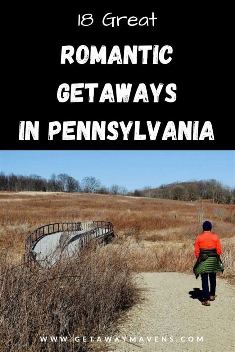 20 Top Romantic Getaways In Pennsylvania Getaway Mavens