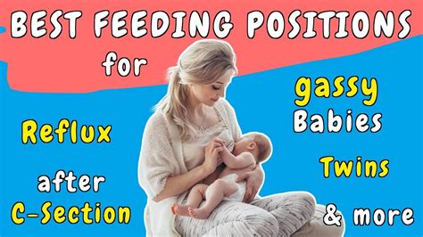 the 6 best breastfeeding positions for every situation reflux gassy