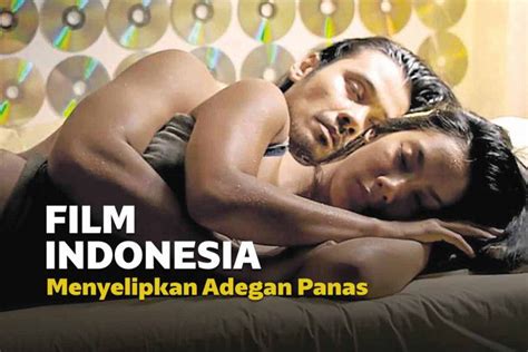 5 Film Indonesia Yang Ada Adegan Panasnya Suara News