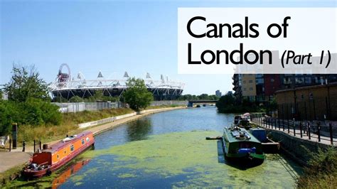 canals of london part 1 youtube