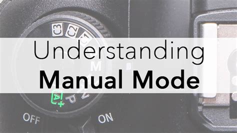 camera modes   manual