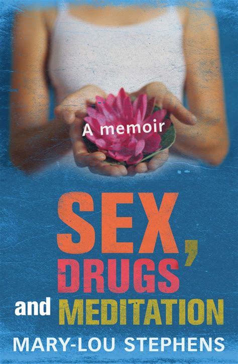 Sex Drugs And Meditation A Journey To Self Cauldrons And Cupcakes