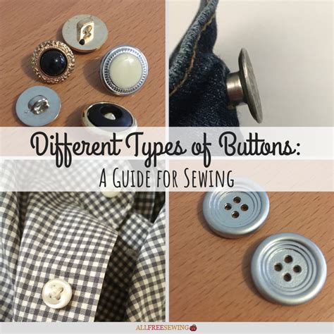 types  buttons  guide  sewing allfreesewingcom
