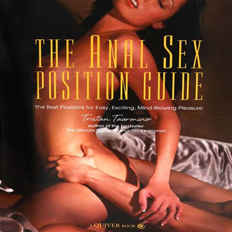 the anal sex position guide by tristan taormino lovehoney