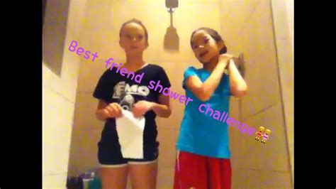 best friend shower challenge youtube