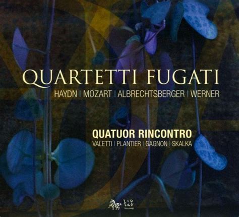 quartetti fugati quatuor rincontro cd album muziek bolcom