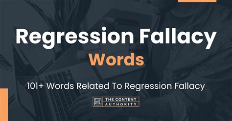 regression fallacy words  words related  regression fallacy